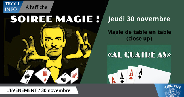 Soirée Magie !!!! avec « Al Quatre As »